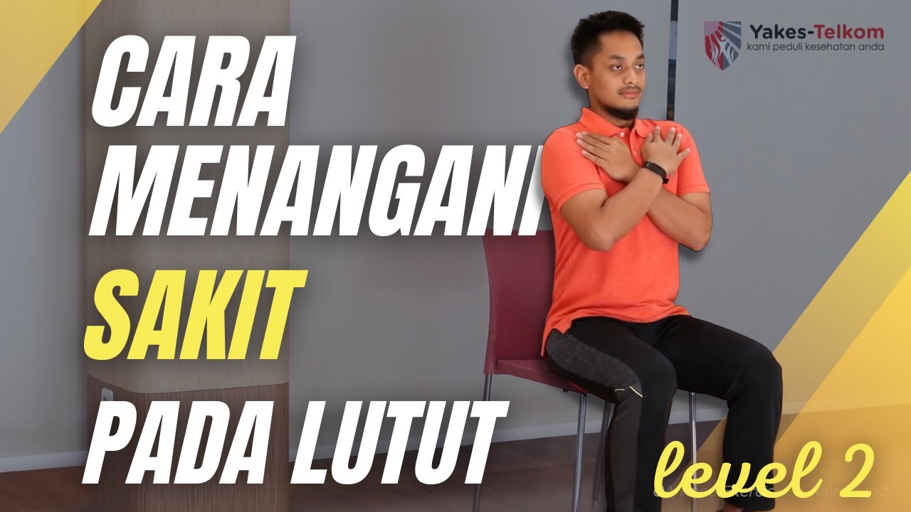 4 Gerakan Mengatasi Sakit Lutut (Level 2)