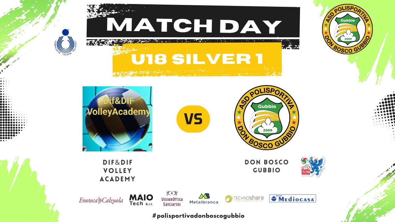 U18 Silver 1 - Dif Dif Volley Academy vs Don Bosco Gubbio