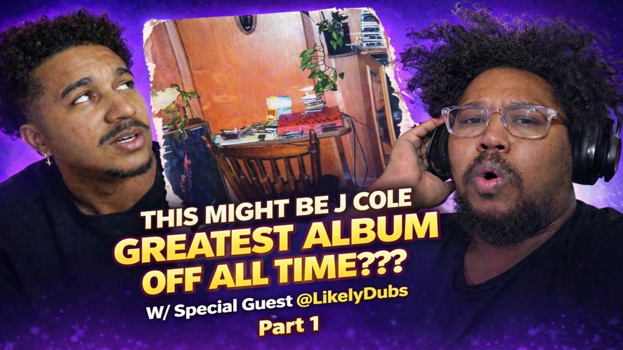 THIS MIGHT BE J COLE GREATEST ALBUM OFF ALL TIME??? W/ Special Guest @LikelyDubs Part 1