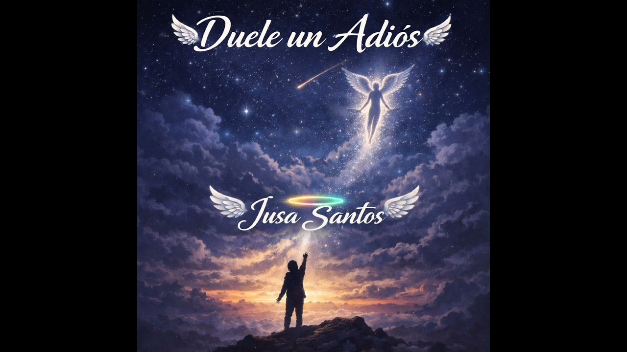 Duele Un Adiós Jusa Santos