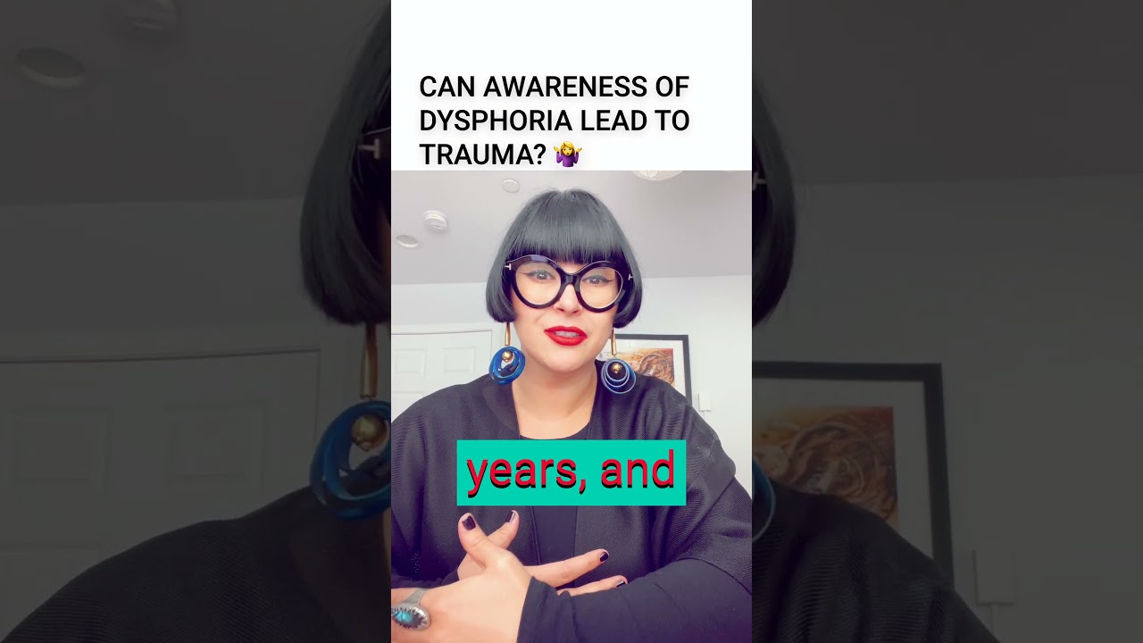 CAN AWARENESS OF DYSPHORIA LEAD TO TRAUMA? 🤷&zwj;♀️ #transgender