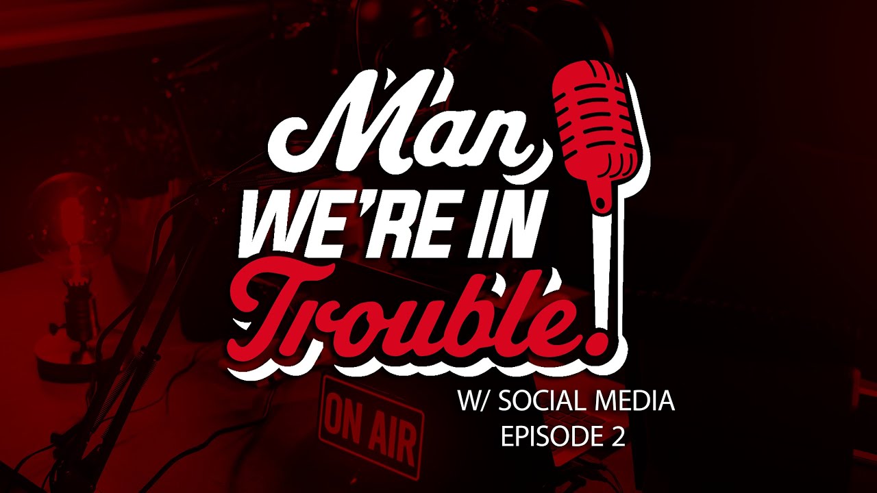Man, We're in Trouble with Social Media
