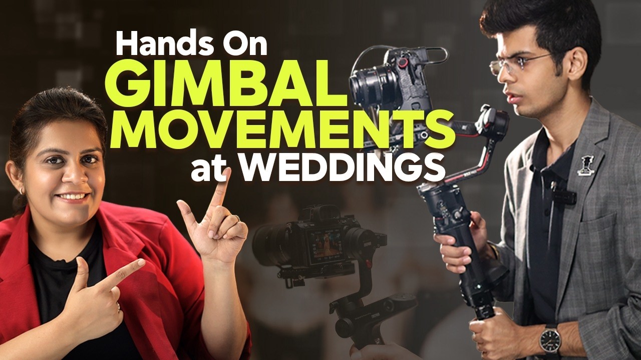 Gimbal Masterclass at Wedding in Hindi By Photography Educators | Learn Gimbal Techniques Easily