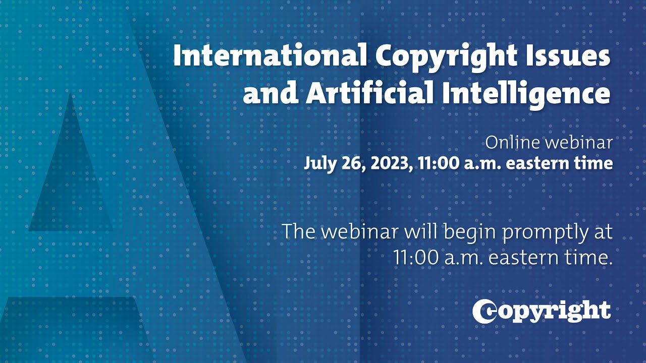 International Copyright Issues and Artificial Intelligence