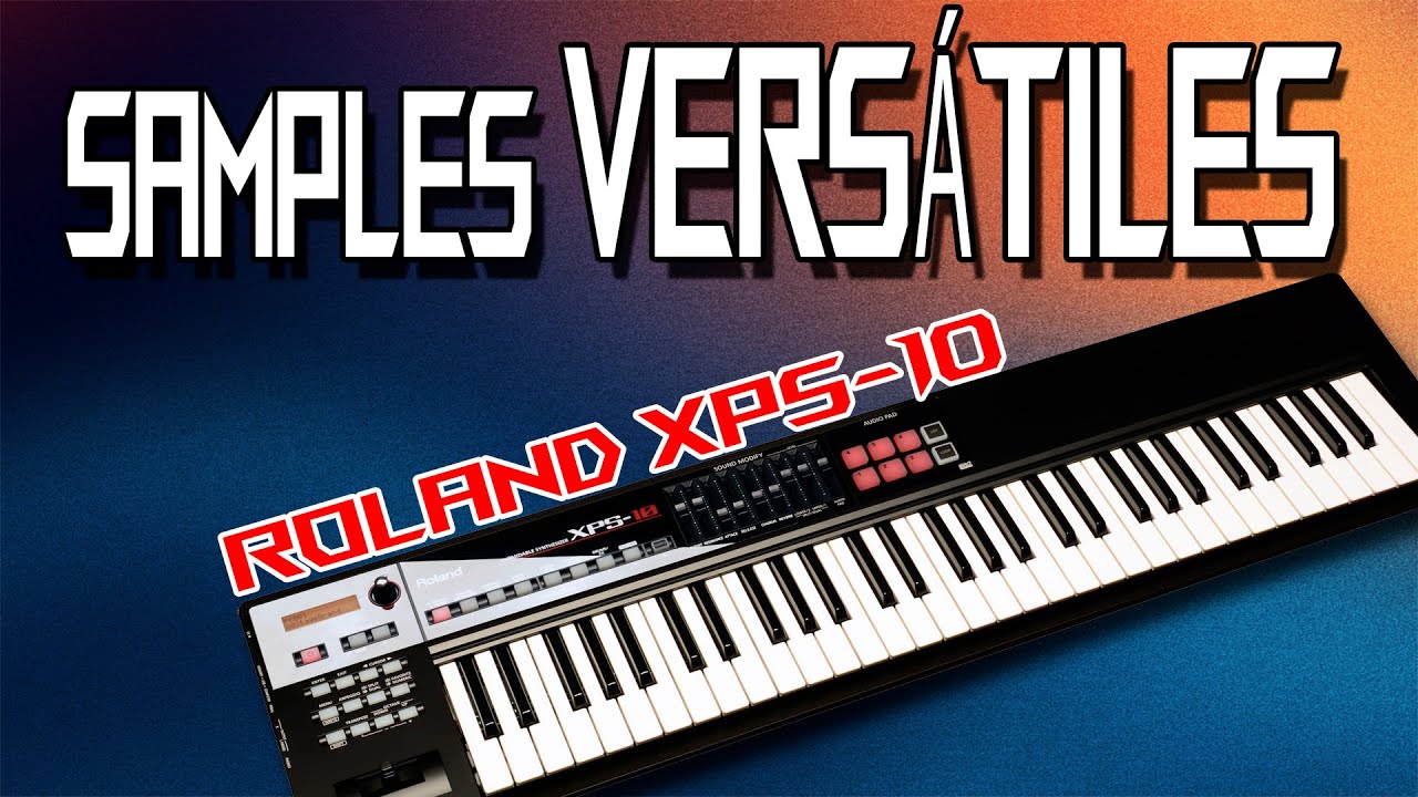 PAQUETE DE SAMPLES VERSÁTILES PARA ROLAND XPS-10!!