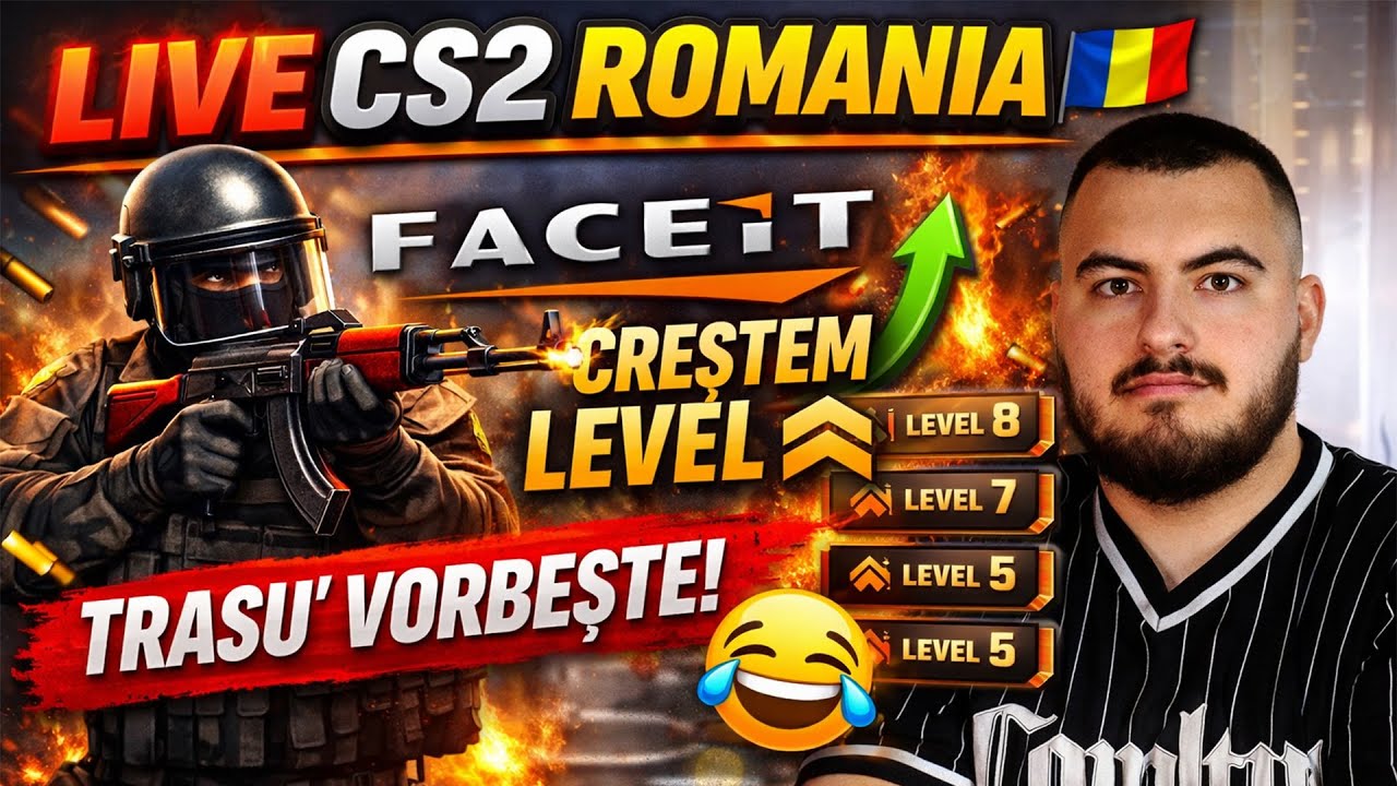 🔴LIVE CS2 ROMANIA 🇷🇴 | FACEIT 🔥 Creștem Level | Trasu’ Vorbește 😂 🔴