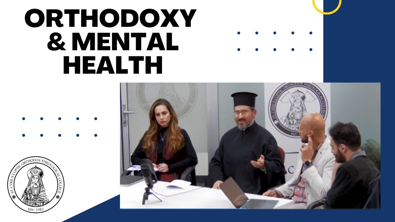 Orthodoxy and Mental Health: Healing the Soul