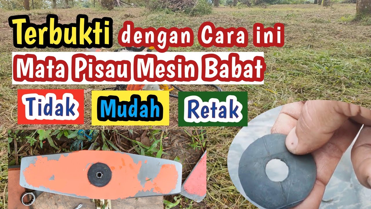 Cara Efektif Mengatasi Mata Pisau Mesin Babat tidak Mudah Retak