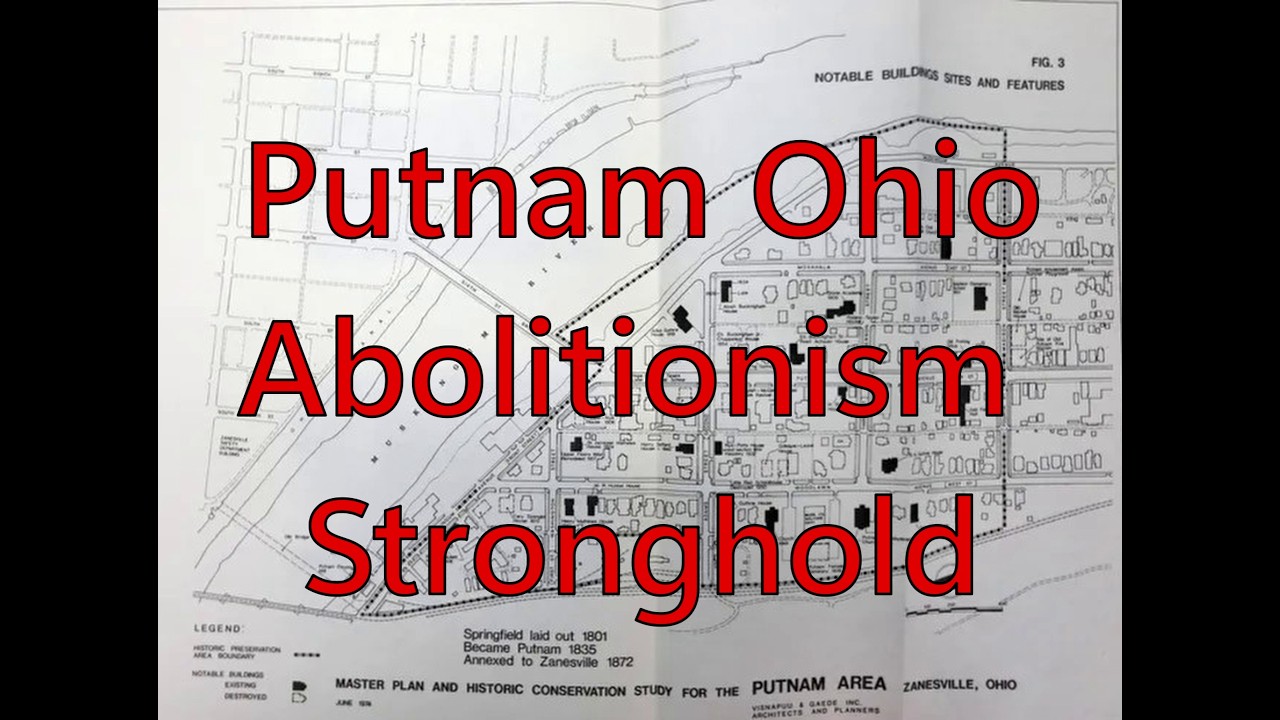 Putnam Ohio Abolitionism Stronghold