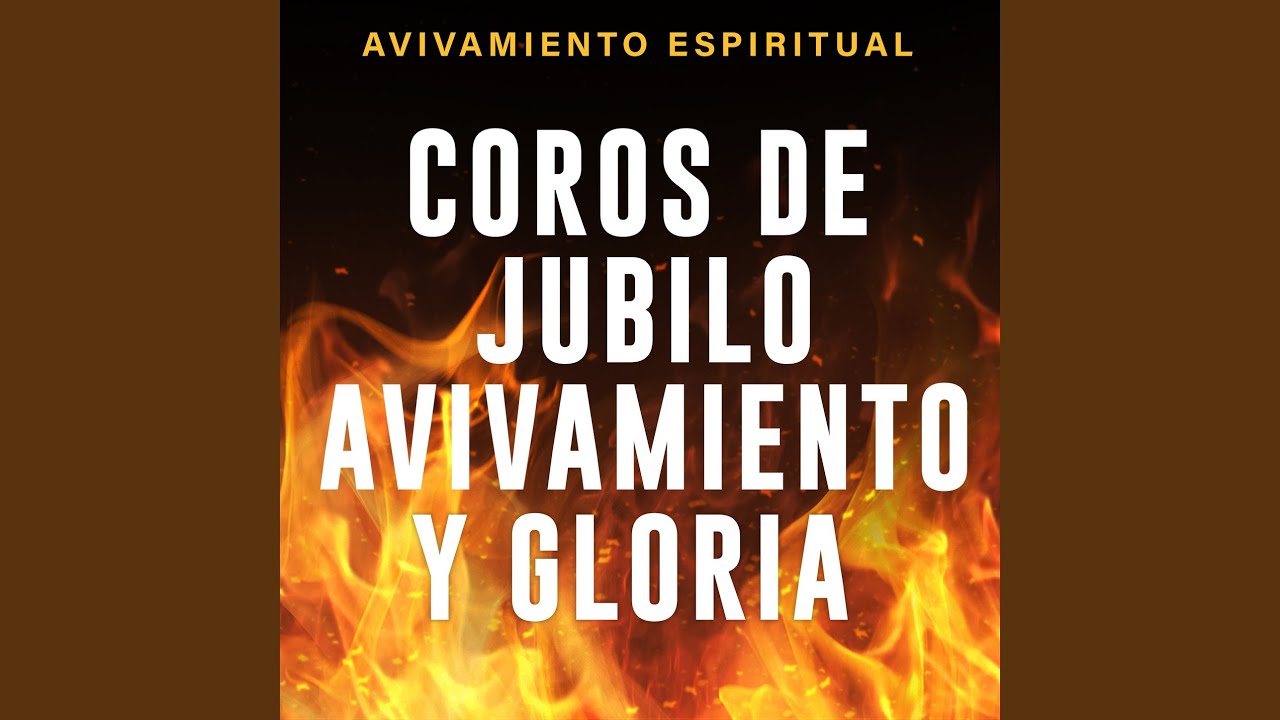 COROS DE JUBILO AVIVAMIENTO Y GLORIA
