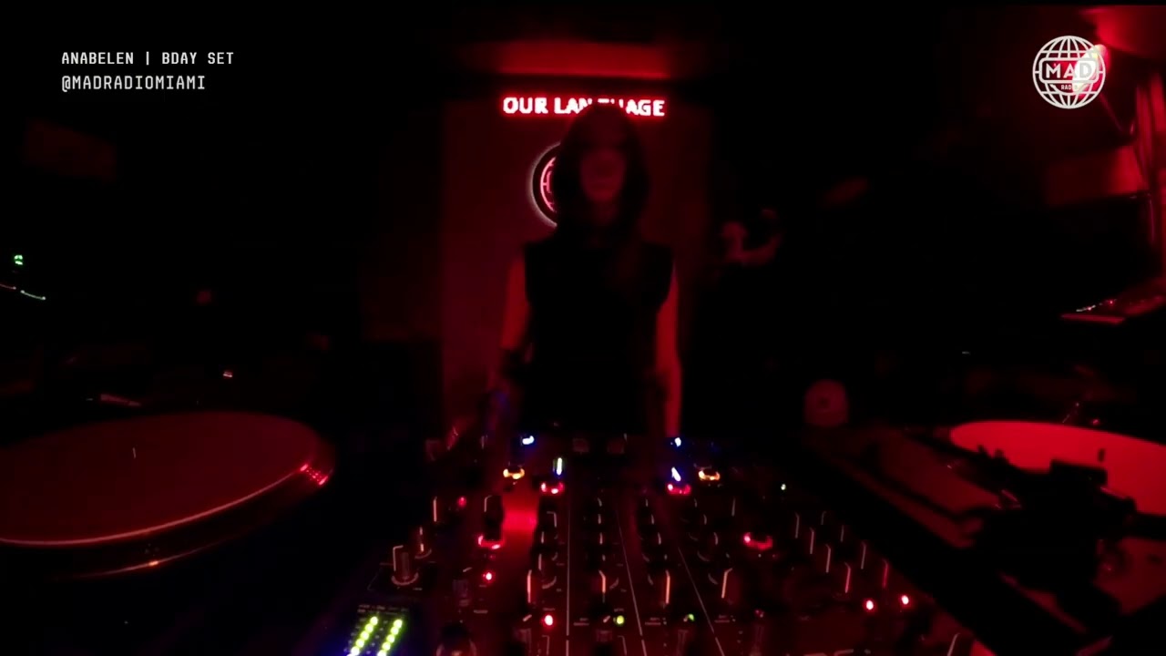 ANABELEN | BDAY SET — Live DJ Set at Mad Radio Miami |