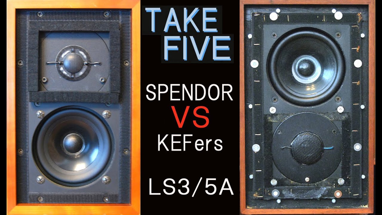 LS3/5A　SPENDOR　vs　KEFers　TAKE FIVE　聴き比べ