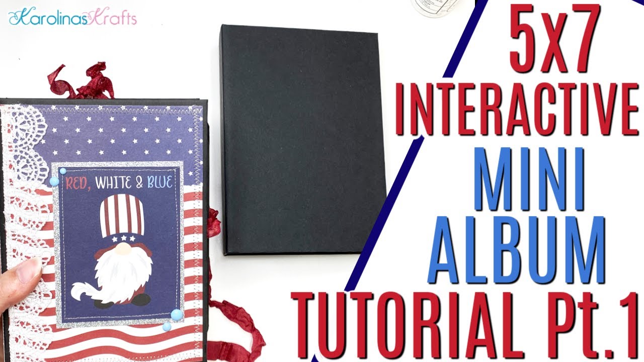 Interactive 5x7 Mini Album Tutorial Part 1, 5x7 Mini Album Chipboard Base and Base Pocket Pages