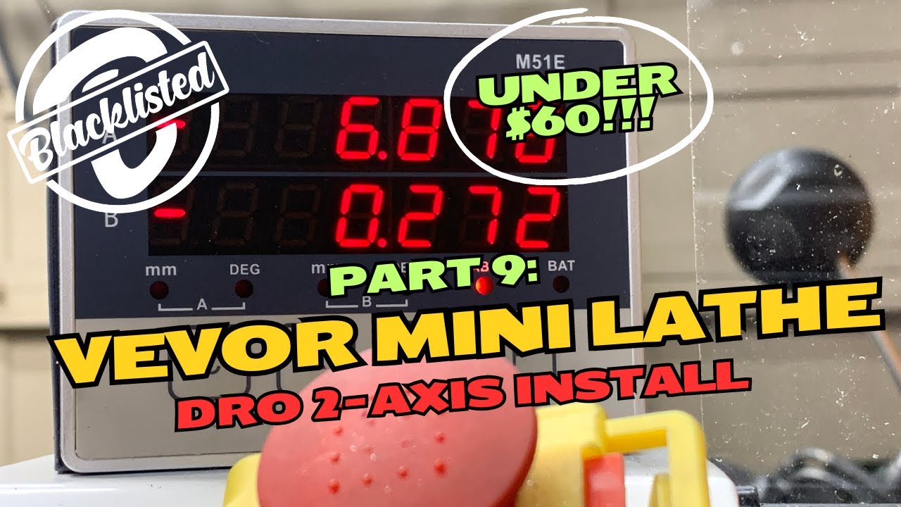 $60 Budget M51E DRO Install on Vevor Mini Lathe! (Vevor 8x14