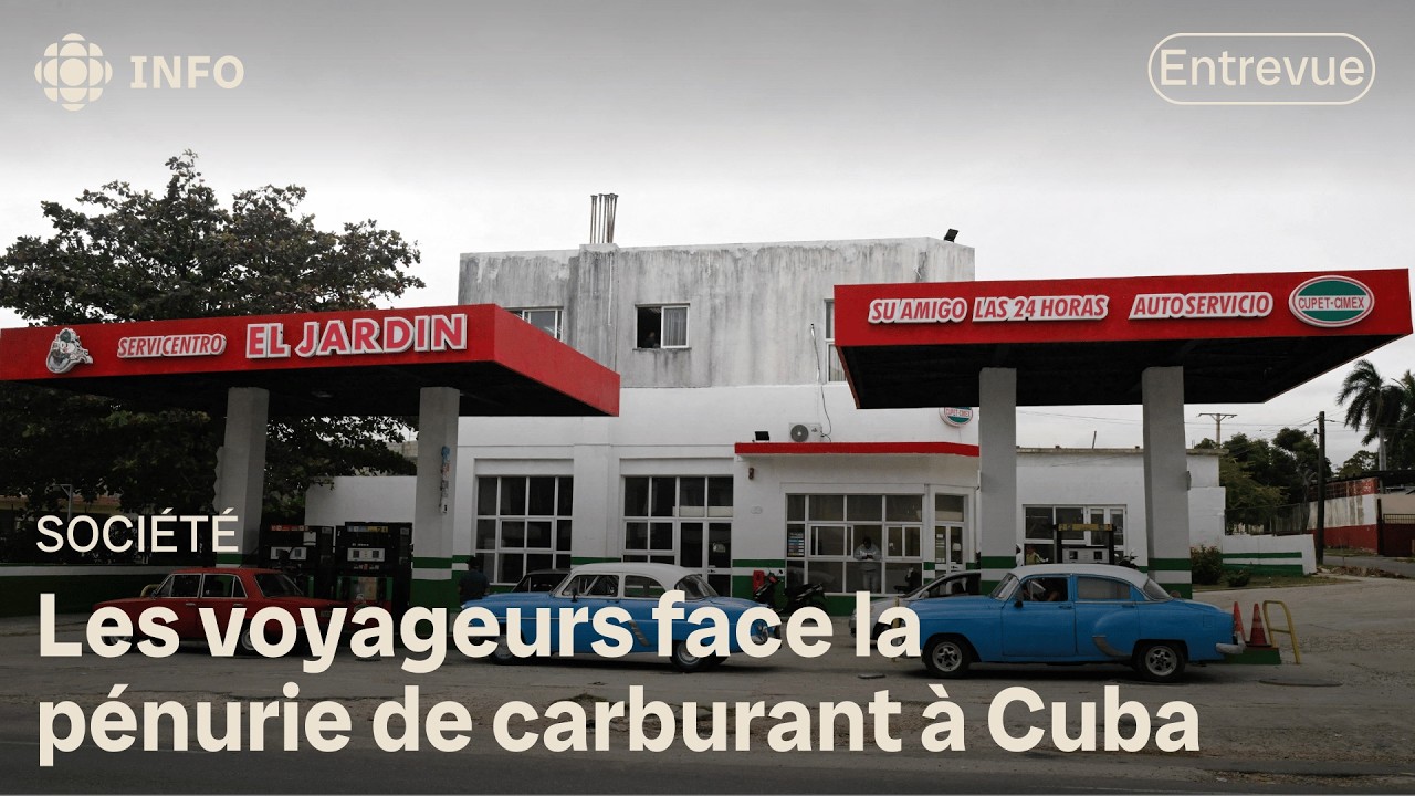 Pénurie de carburant à Cuba : quels recours pour les Canadiens? Entrevue avec une agente de voyage