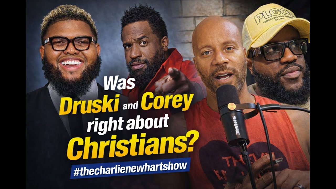 Was DRUSKI and COREY right about CHRISTIANS? #thecharlienewhartshow #97
