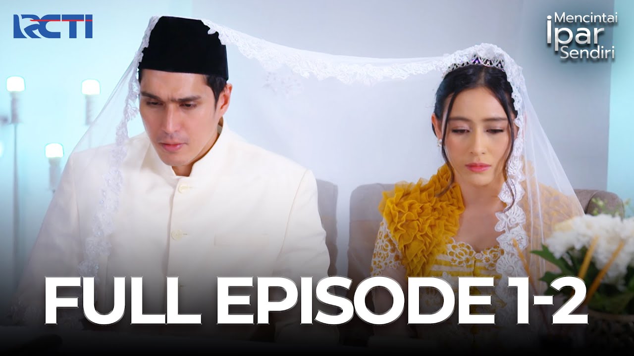 FULL EPISODE 1-2 MENCINTAI IPAR SENDIRI | DRAMA TERBAIK