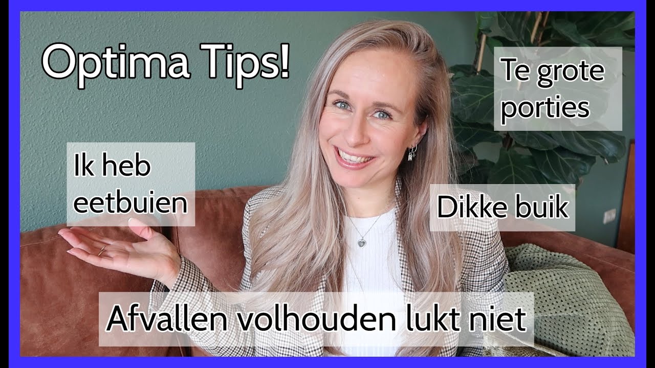 Eetbuien voorkomen, afvallen volhouden &  portiegrootte - Optima Tips #3 //OPTIMAVITA