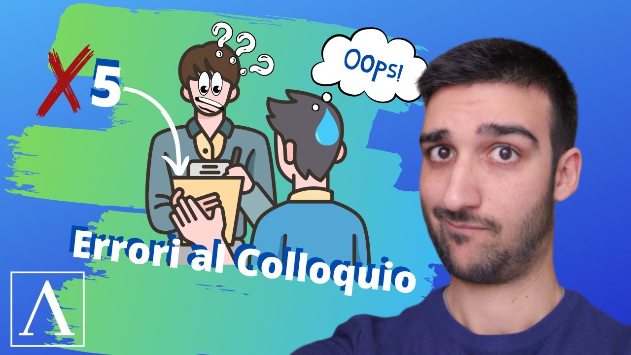 5 errori (+ bonus finale) che i candidati fanno ai Colloqui di Lavoro 😰