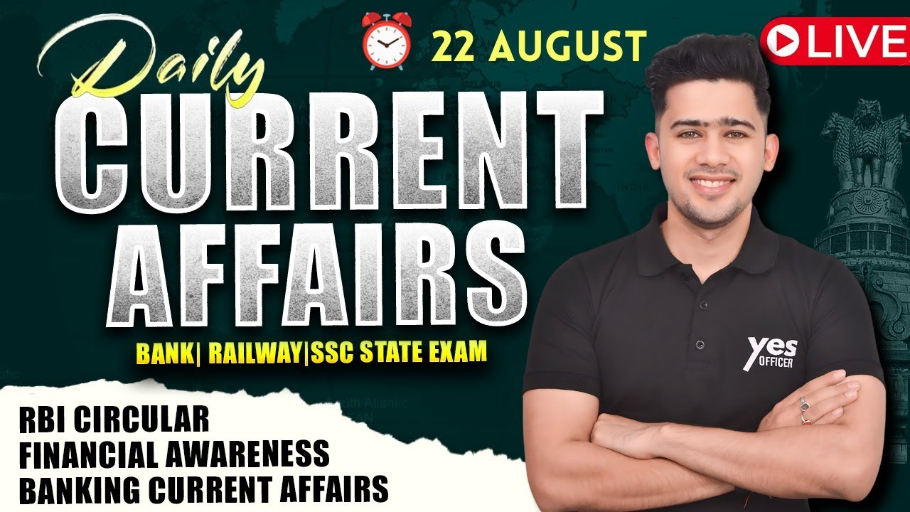 📅 22 August 2025 | Daily Current Affairs | For Bank, Insurance & SSC Exams | Kush Pandey