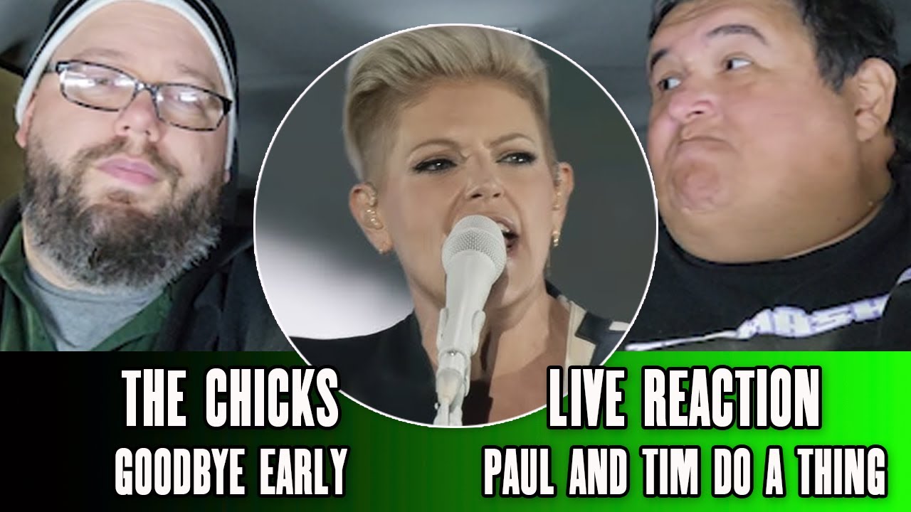 The Chicks «Goodbye Earl» (первая реакция) — Пол и Тим делают то же самое