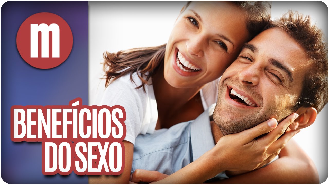 Benefícios do sexo para o organismo - Mulheres (29/08/16)