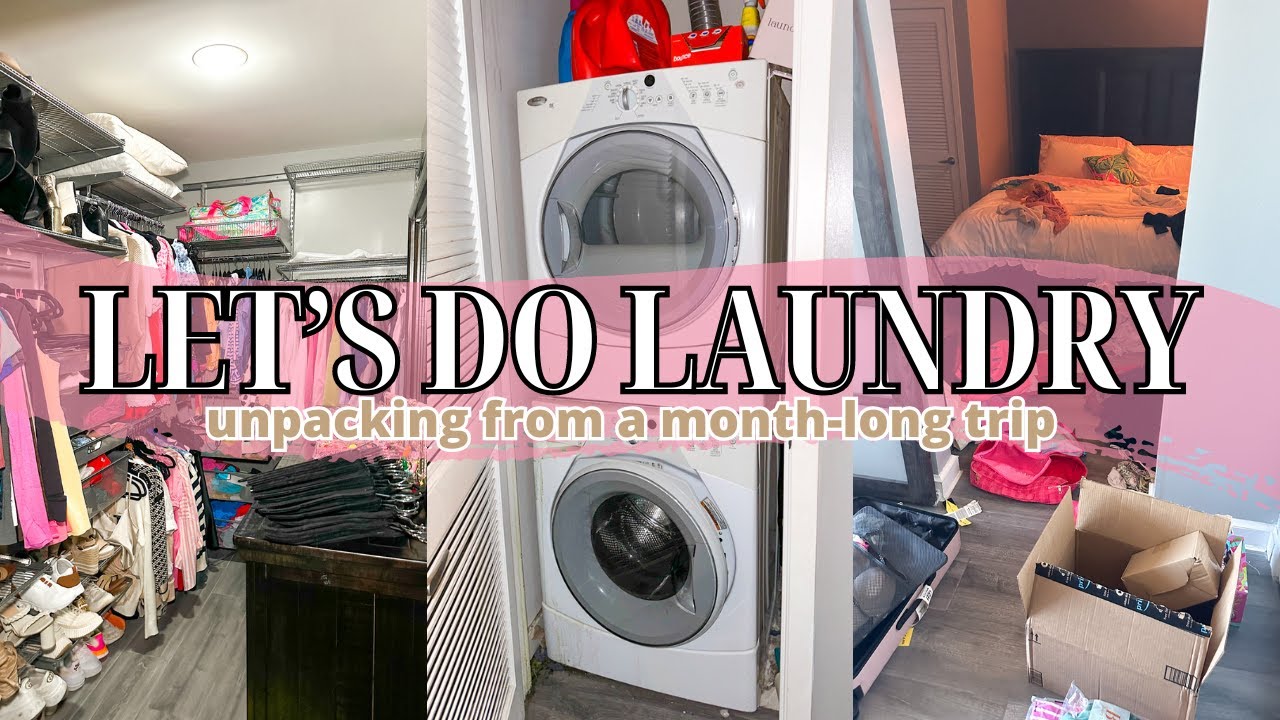 Unpacking from a Trip || Laundry Motivation - Let's Do Laundry Together!