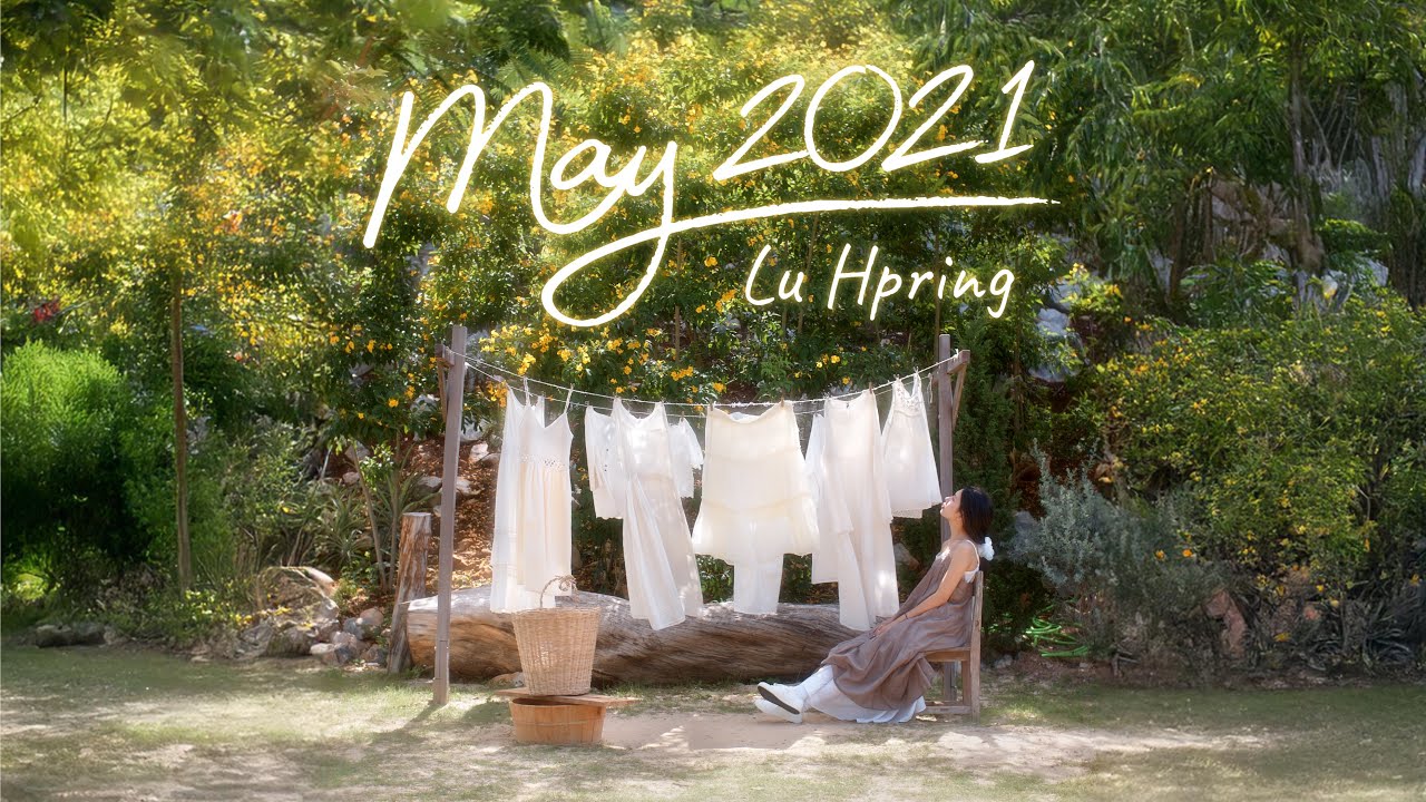 Lu Hpring - May 2021 ( Official Music Video )