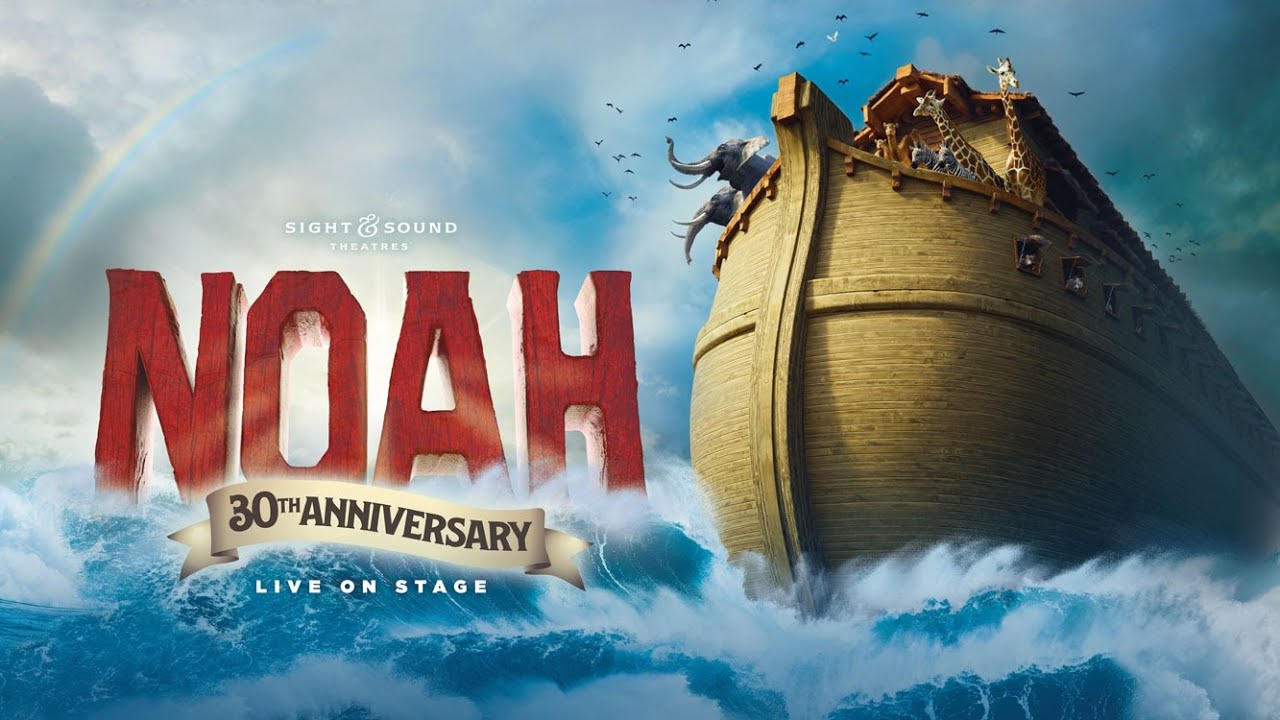 NOAH 2025 | Returning to Lancaster, PA | Sight & Sound Theatres&reg;