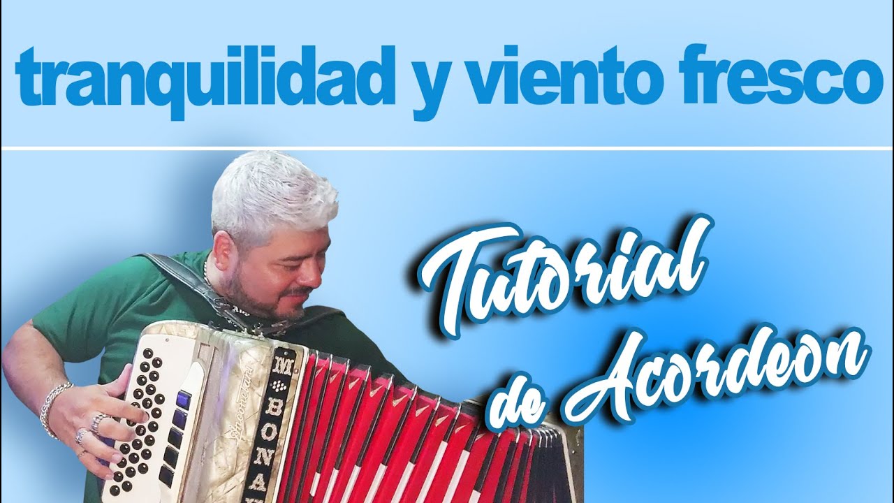 TUTORIAL: TRANQUILIDAD Y VIENTO FRESCO (Chamame)