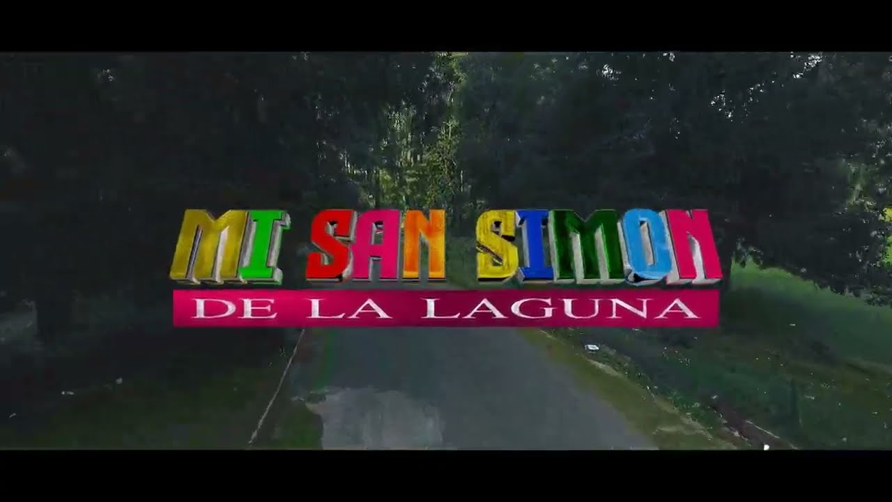 MI SAN SIMON ¡¡¡Estreno 2022¡¡¡ LOS CONSENTIDOS DE SAN SIMON DE LA LAGUNA