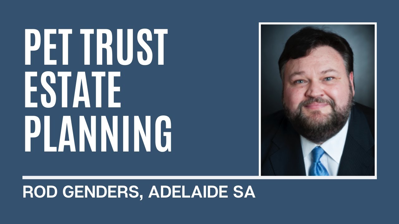 pet trust estate planning adelaide