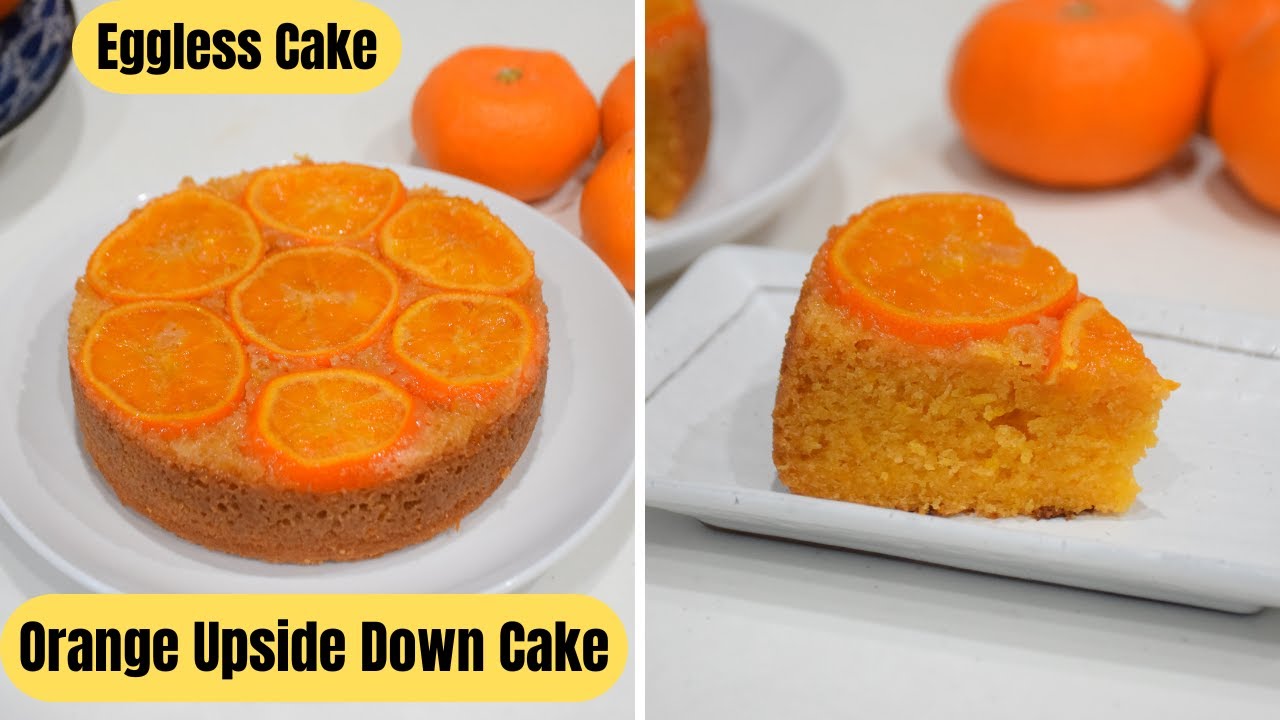 Orange Upside Down Cake | Eggless Cake | Easy Orange Cake Recipe