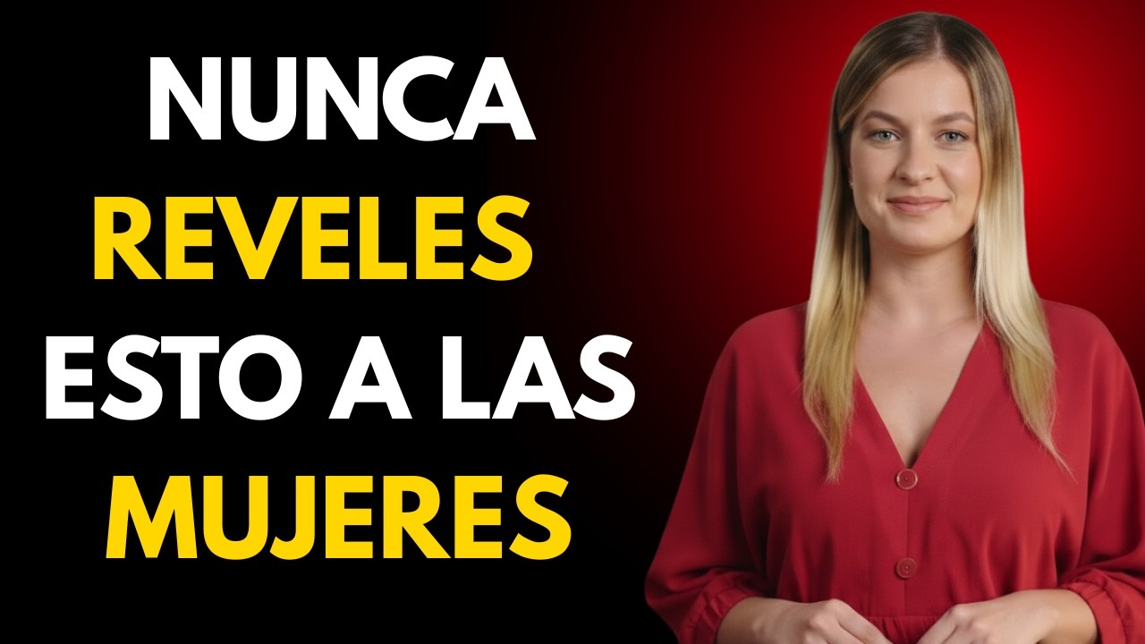 NO COMETAS ESTE ERROR – 5 Secretos Que Un Hombre No Debe Contar | PSICOLOGÍA FEMENINA