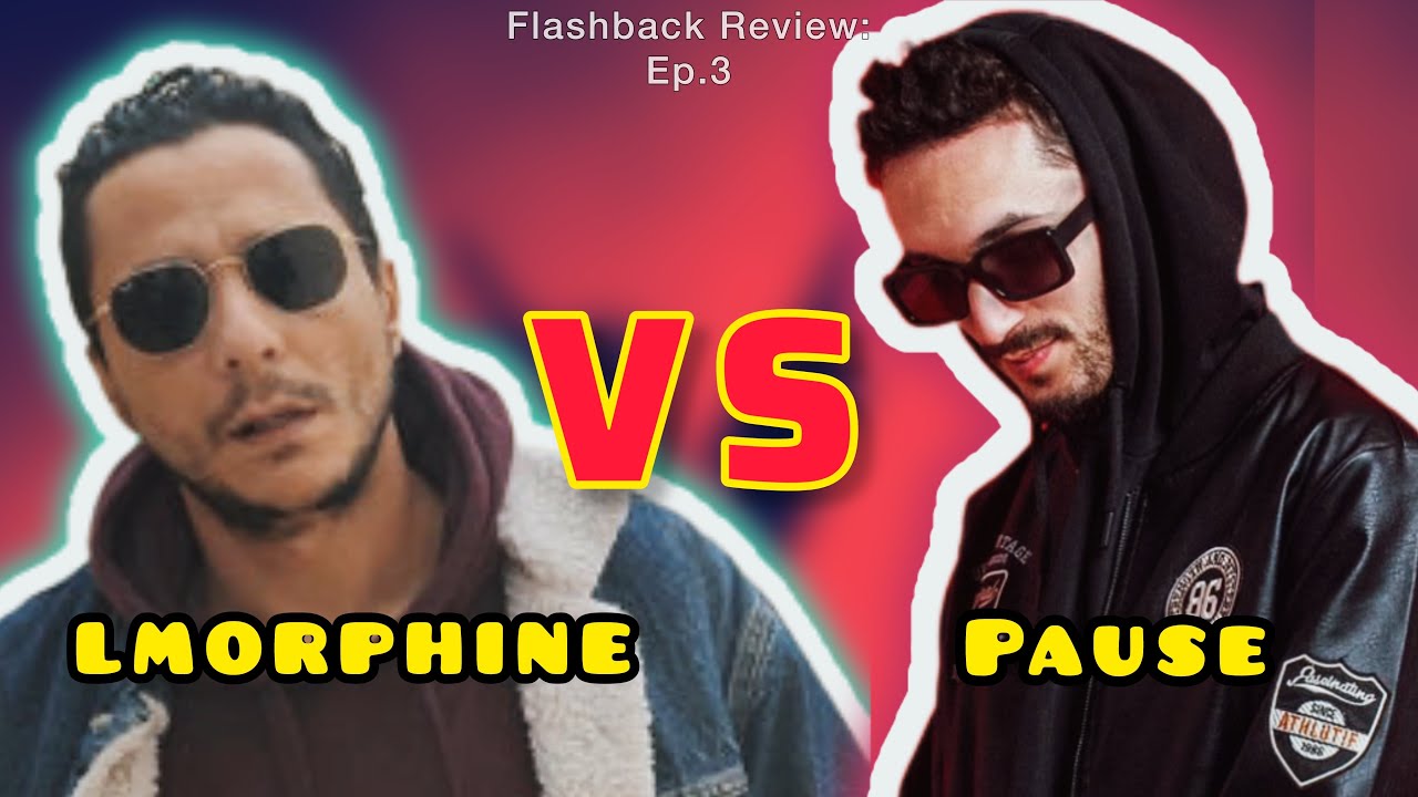 Pause VS. Lmorphine - El Final 🔥 Review 🔥شرح وتحليل كامل