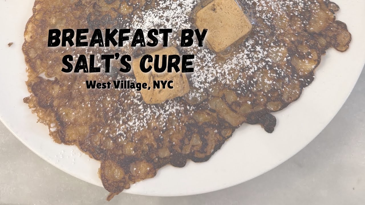 NYC Brunch: Eating at Breakfast by Salt’s Cure in West Village