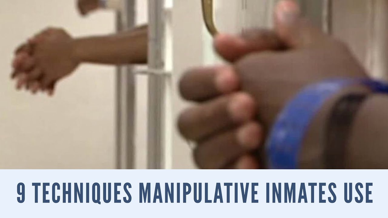 Nine techniques manipulative inmates will use on staff. How would you respond?