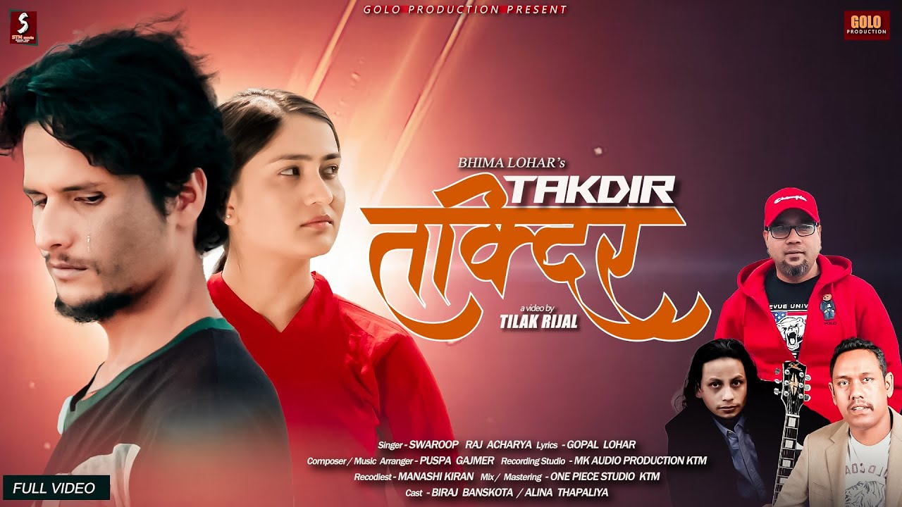 Takdir| Swaroop R. Acharya| Gopal Lohar| Puspa Gajmer| Tilak Rijal| Biraj Banskota| Alina Thapaliya|