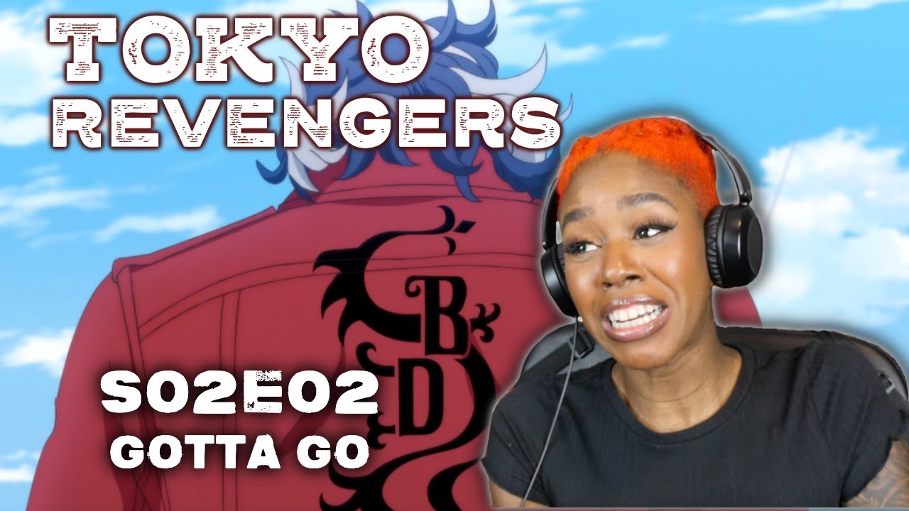 Tokyo Revengers 2x2 | Gotta Go | REACTION/REVIEW