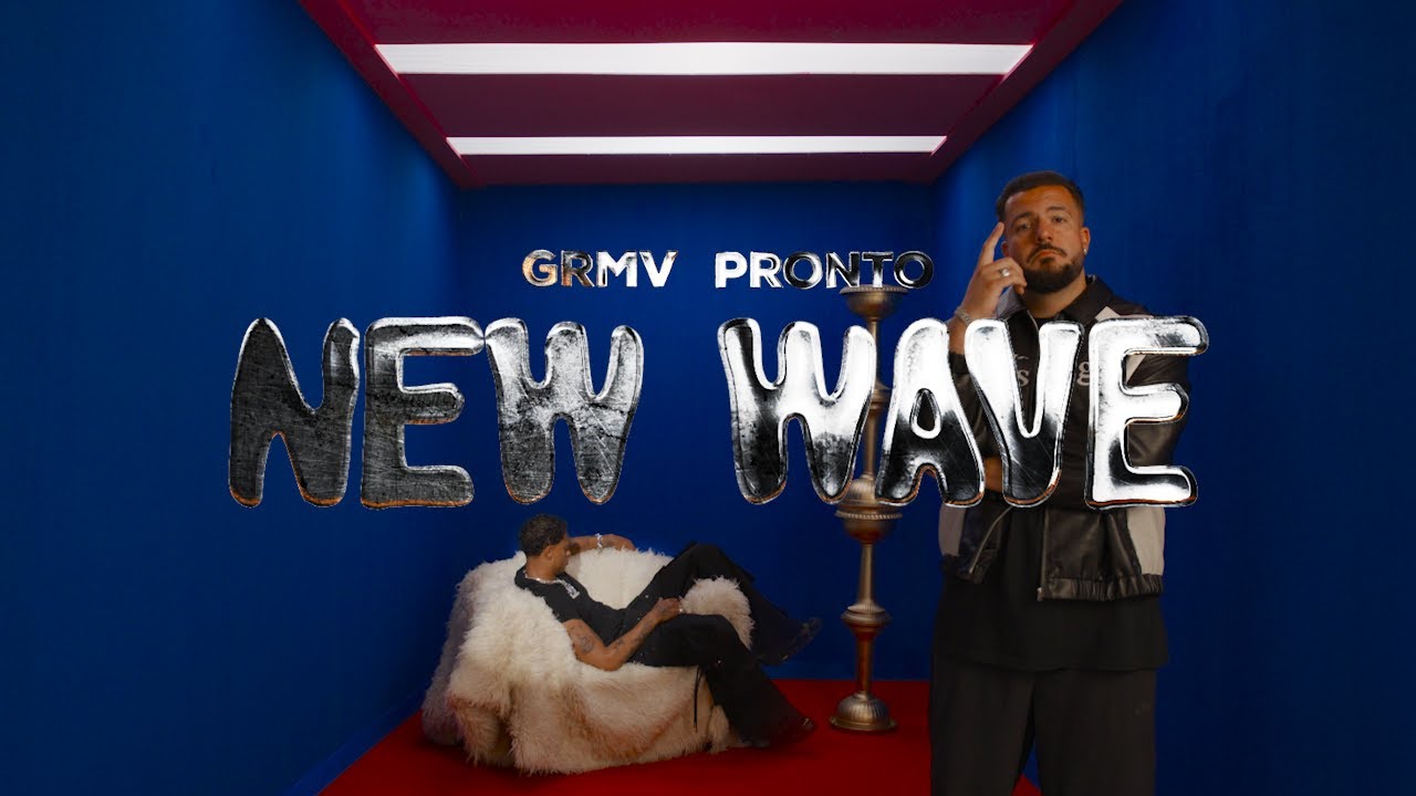 GRMV & Pronto - New Wave (Official Music VIdeo)