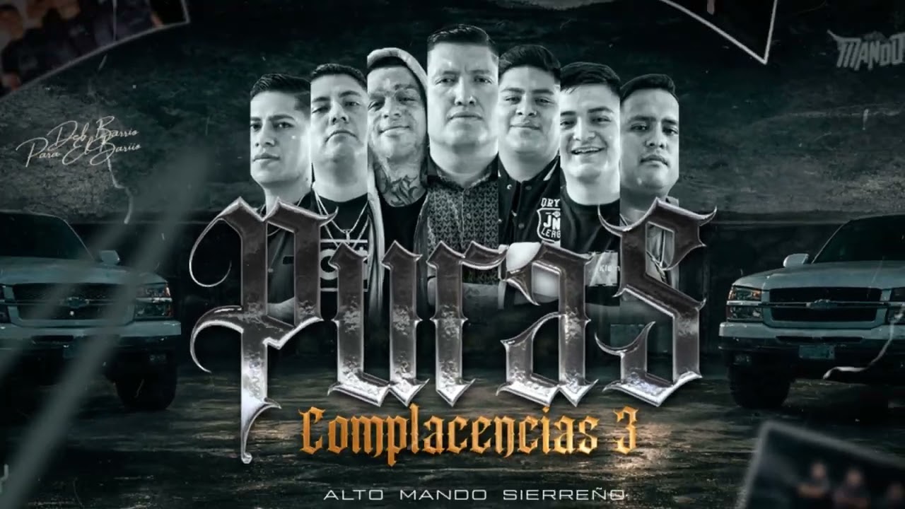Alto Mando Sierreño - Puras Complacencias 3 [Full Album]
