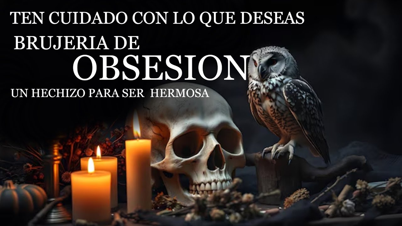 TEN CUIDADO CON LO QUE DESEAS brujeria de obsesión  un hechizo para ser hermosa