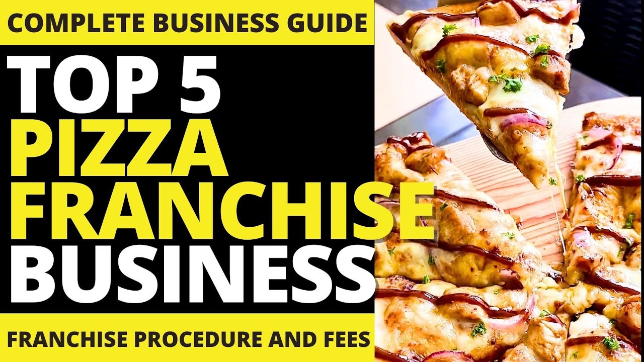 Top 5 Profitable PIZZA Franchise Business Ideas | Franchise Republic