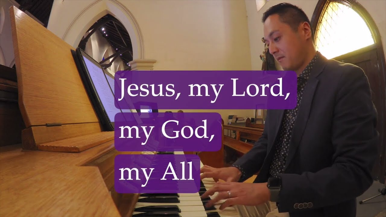 Jesus, my Lord, my God, my All (SWEET SACRAMENT)