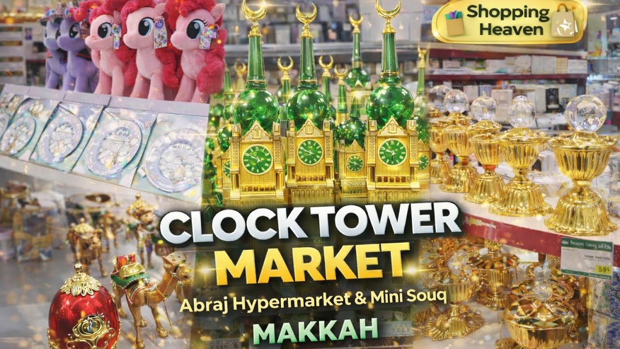 Clock Tower Market Makkah 🛍️ Abraj Hypermarket & Miniso Tour