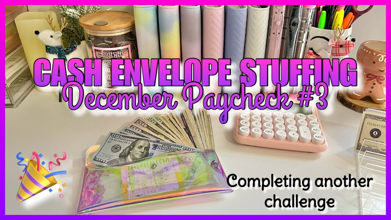 CASH ENVELOPE STUFFING + SINKING FUNDS | DECEMBER PAYCHECK #3