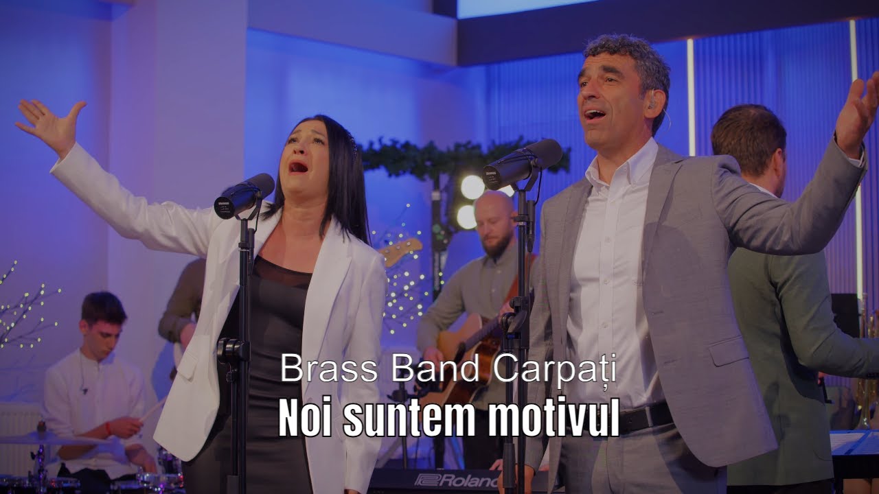 Noi suntem motivul - Brass Band Carpați, Amalia Decean, Gabriel Buzguța