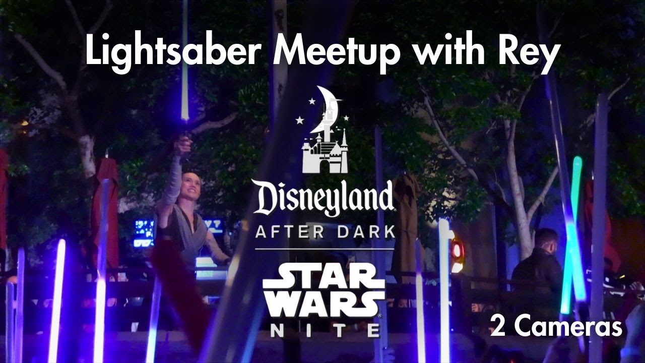 Lightsaber Meetup with Rey 2 Cameras | Disneyland After Dark: Star Wars Nite 2024 4K