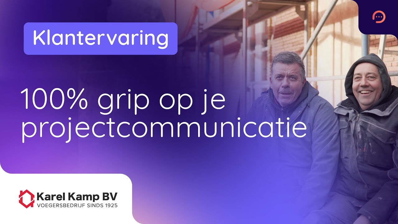 Hoe gevelbedrijf Karel Kamp 100% grip kreeg op projectcommunicatie | Woub x klantervaring