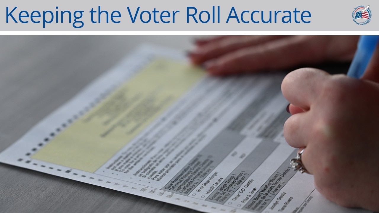 List Maintenance: Keeping the voter roll accurate